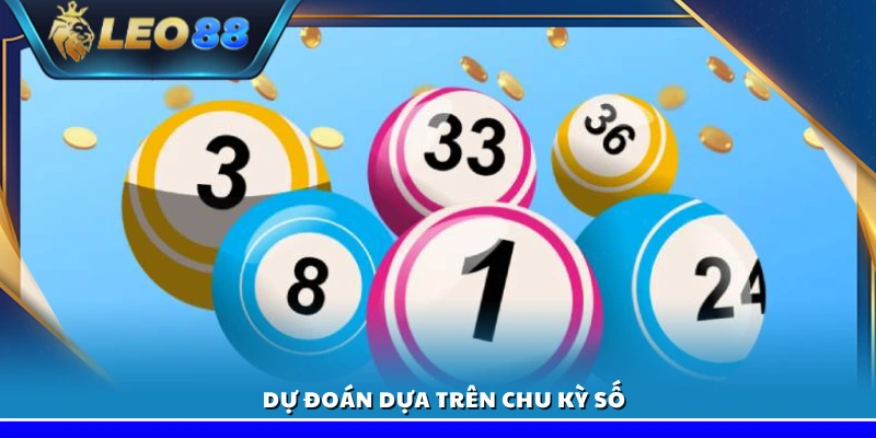 Dàn số đẹp hôm nay – Dự đoán lô đề chuẩn xác trúng lớn 4 Phân tích chu kỳ số để dự đoán lô đề chính xác